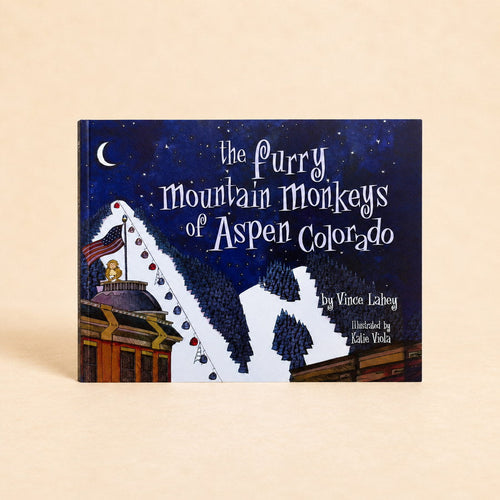 The Furry Mountain Monkeys of Aspen Colorado paperback